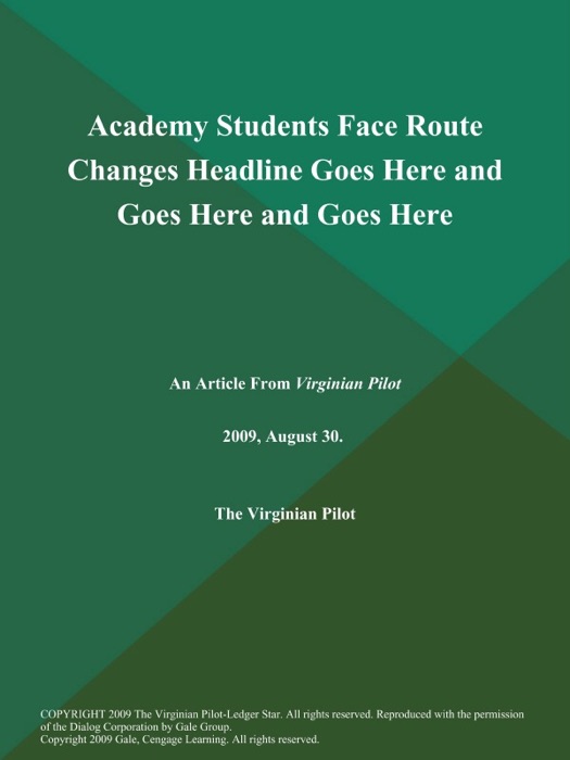 Academy Students Face Route Changes Headline Goes Here and Goes Here and Goes Here