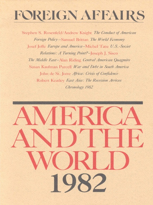 Foreign Affairs - America and the World 1982