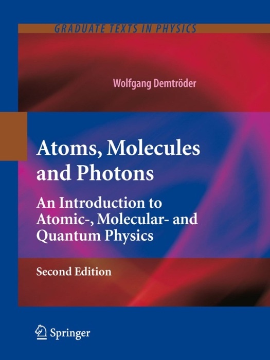 Atoms, Molecules and Photons