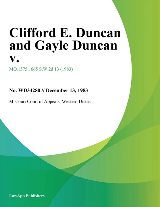 Clifford E. Duncan and Gayle Duncan V.