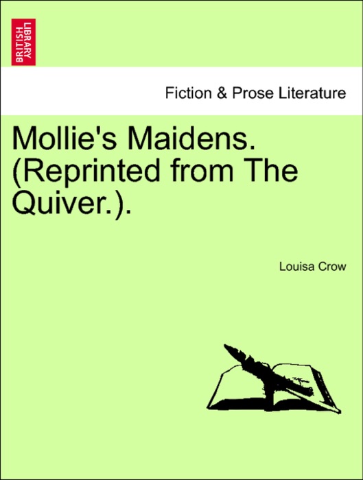 Mollie's Maidens. (Reprinted from The Quiver.).