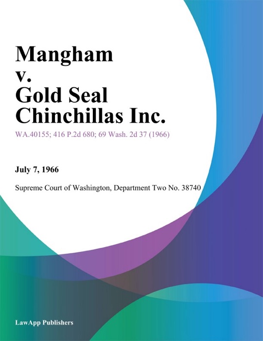 Mangham V. Gold Seal Chinchillas Inc.