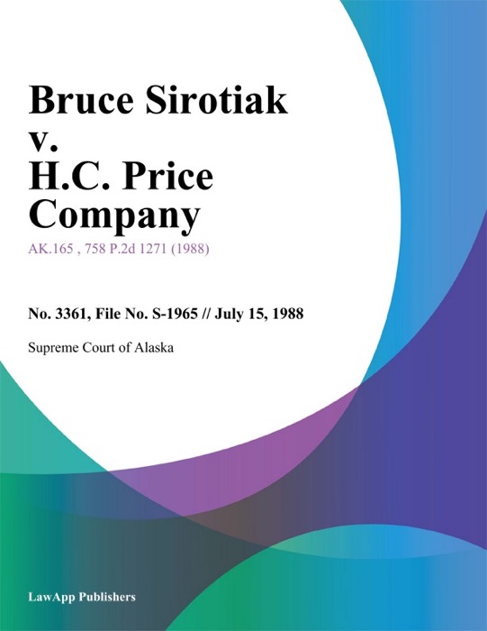 Bruce Sirotiak v. H.C. Price Company