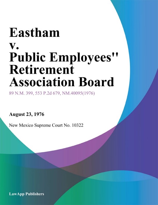 Eastham V. Public Employees'' Retirement Association Board