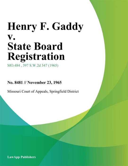 Henry F. Gaddy v. State Board Registration