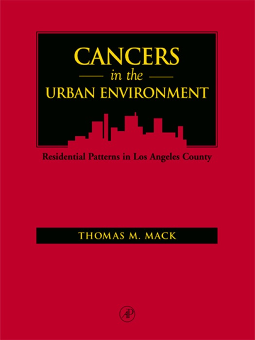 Cancers in the Urban Environment (Enhanced Edition)