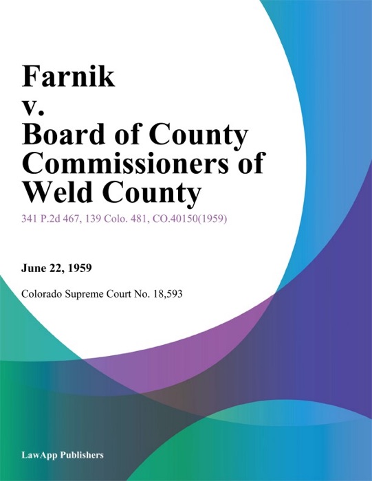 Farnik v. Board of County Commissioners of Weld County