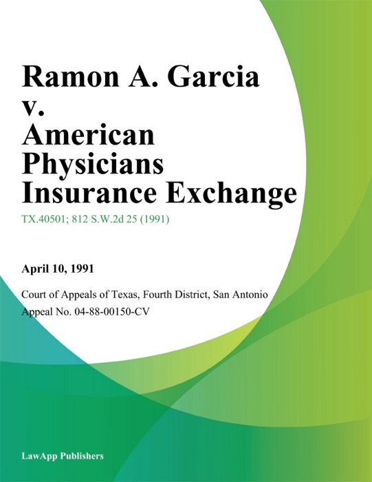 Ramon A. Garcia v. American Physicians Insurance Exchange