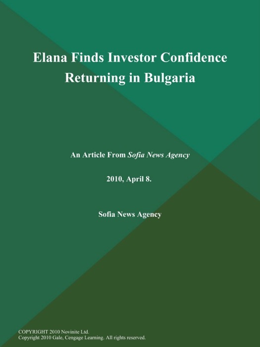 Elana Finds Investor Confidence Returning in Bulgaria