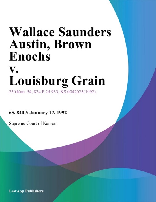 Wallace Saunders Austin, Brown Enochs v. Louisburg Grain