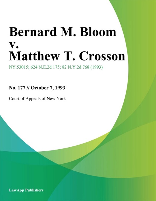 Bernard M. Bloom v. Matthew T. Crosson