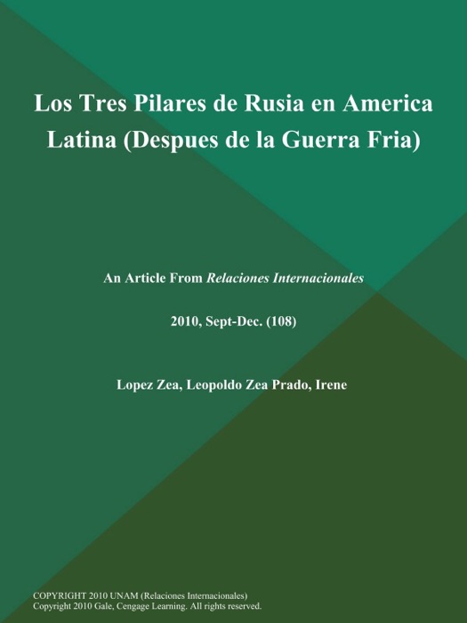 Los Tres Pilares de Rusia en America Latina (Despues de la Guerra Fria)