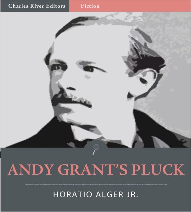 Andy Grant’s Pluck (Illustrated Edition)