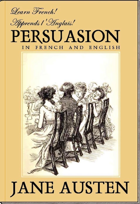 Learn French! Apprends l'Anglais! Persuasion In French and English