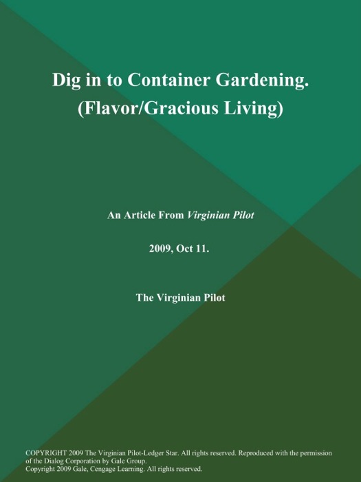 Dig in to Container Gardening (Flavor/Gracious Living)