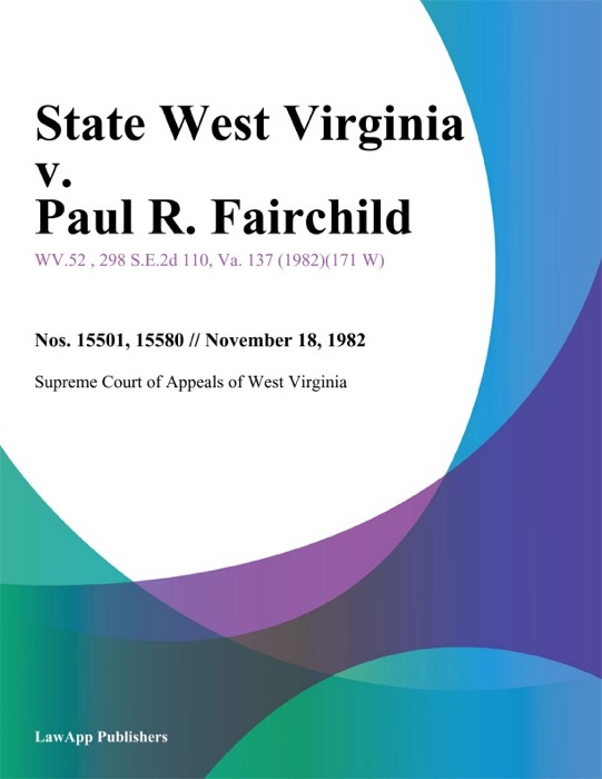 State West Virginia v. Paul R. Fairchild