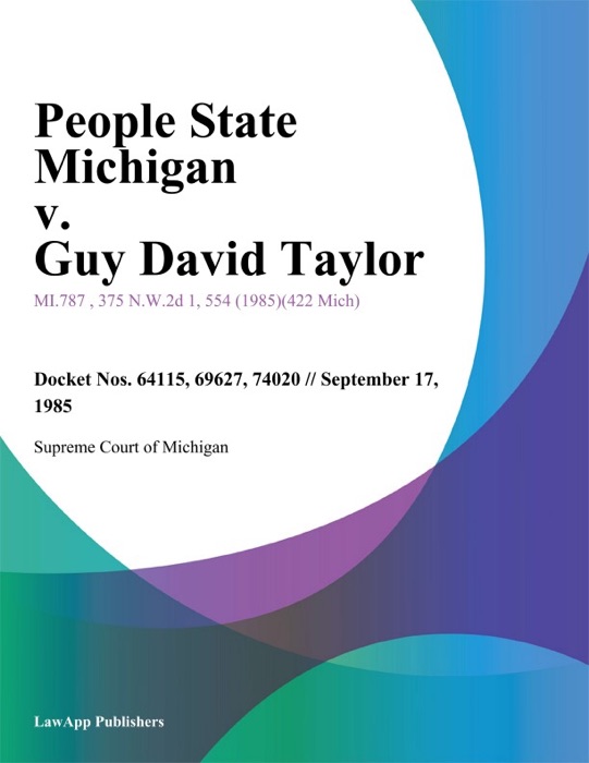 People State Michigan v. Guy David Taylor