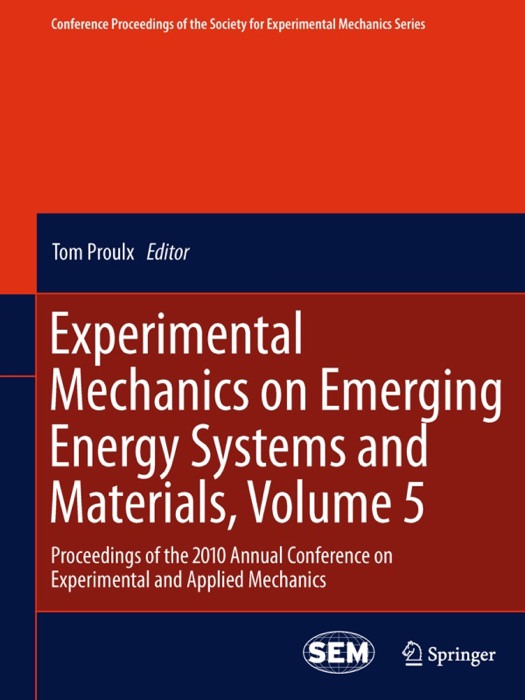 Experimental Mechanics on Emerging Energy Systems and Materials, Volume 5