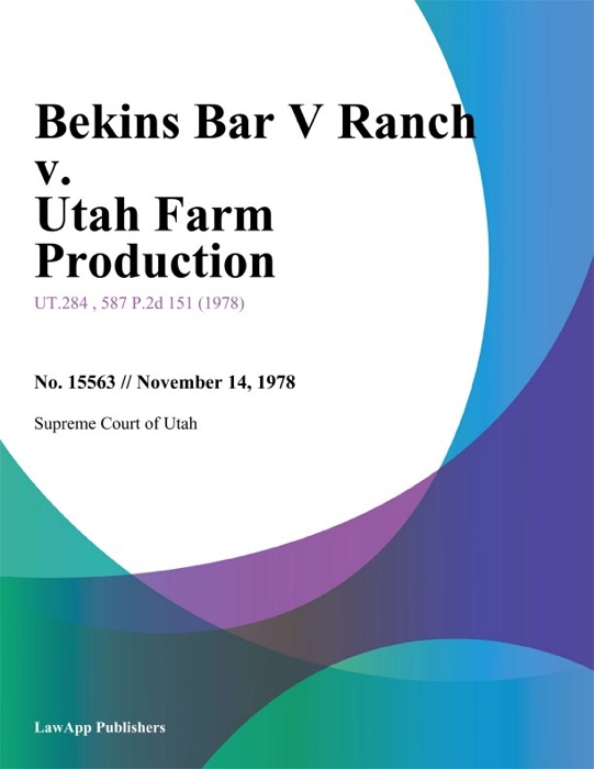 Bekins Bar V Ranch v. Utah Farm Production