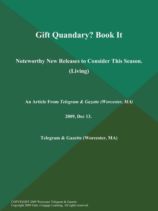 Gift Quandary? Book It; Noteworthy New Releases to Consider This Season (Living)