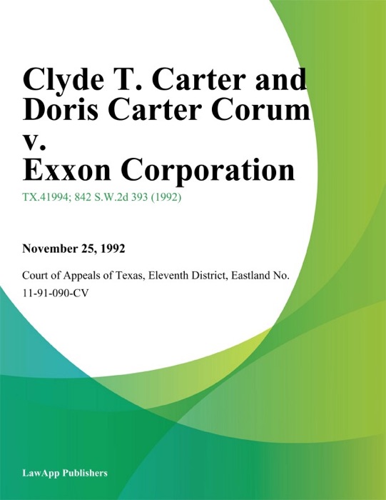 Clyde T. Carter and Doris Carter Corum v. Exxon Corporation
