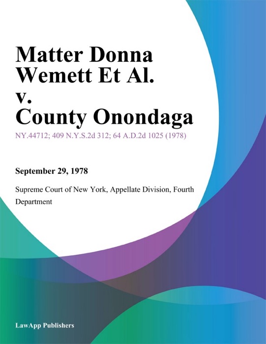 Matter Donna Wemett Et Al. v. County Onondaga