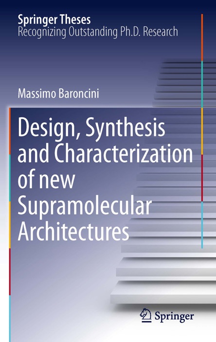 Design, Synthesis and Characterization of new Supramolecular Architectures