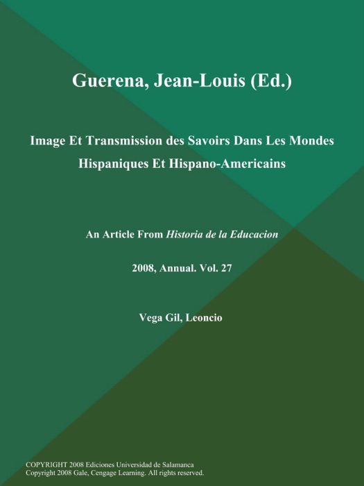 Guerena, Jean-Louis (Ed.): Image Et Transmission des Savoirs Dans Les Mondes Hispaniques Et Hispano-Americains
