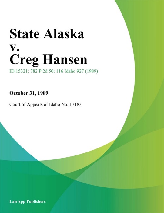 State Alaska v. Creg Hansen