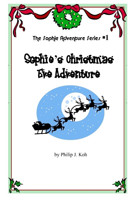 Sophie's Christmas Eve Adventure