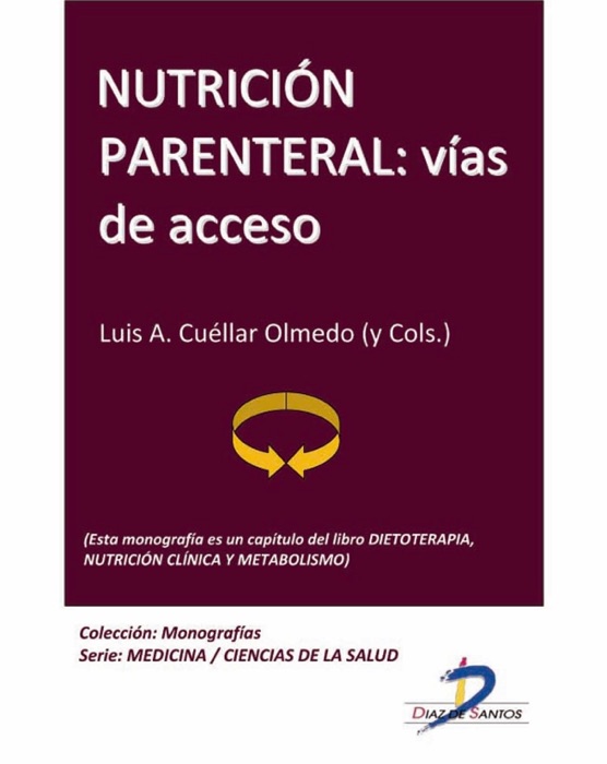 Nutrición parenteral. Vías de acceso