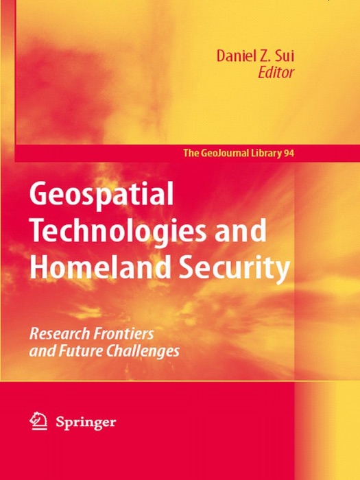 Geospatial Technologies and Homeland Security