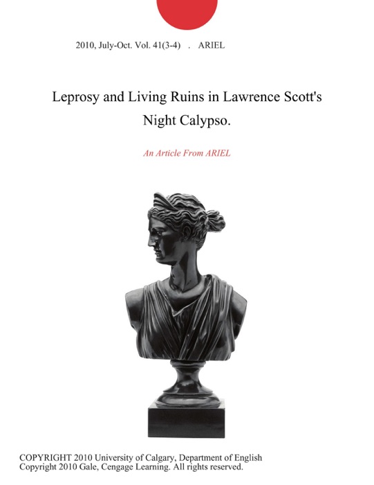 Leprosy and Living Ruins in Lawrence Scott's Night Calypso.