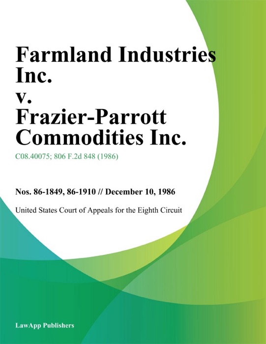 Farmland Industries Inc. v. Frazier-Parrott Commodities Inc.