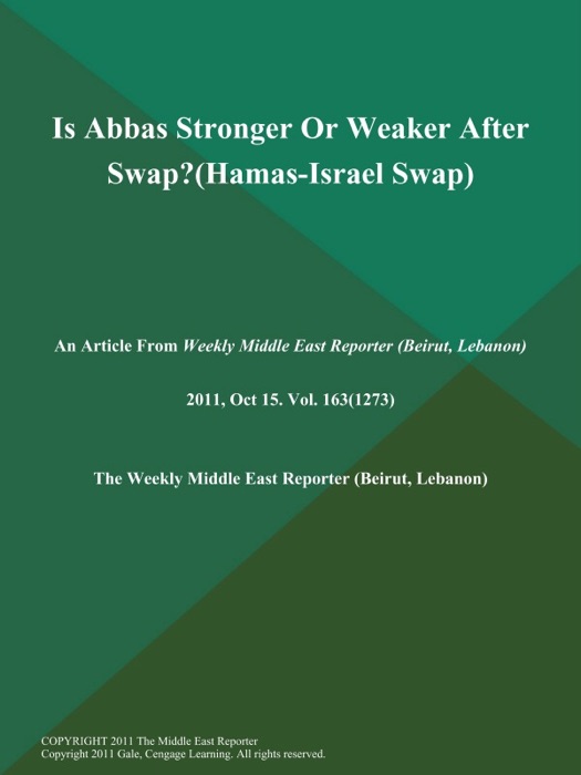 Is Abbas Stronger Or Weaker After Swap? (Hamas-Israel Swap)