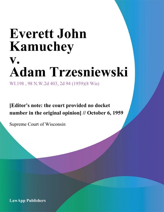 Everett John Kamuchey v. Adam Trzesniewski