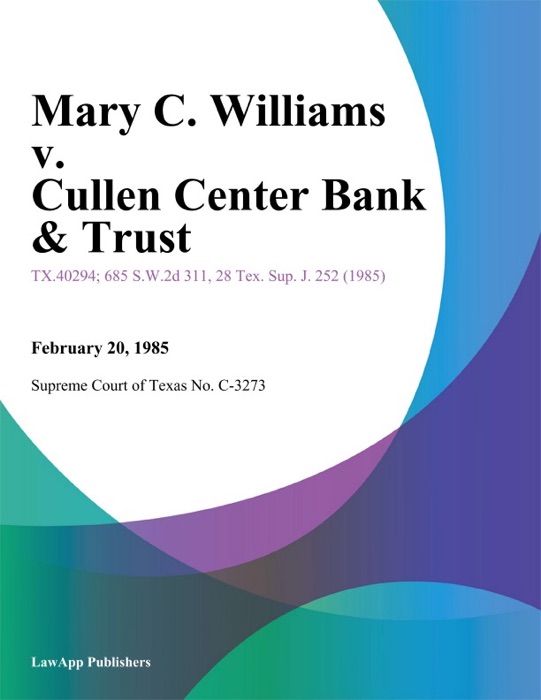 Mary C. Williams v. Cullen Center Bank & Trust