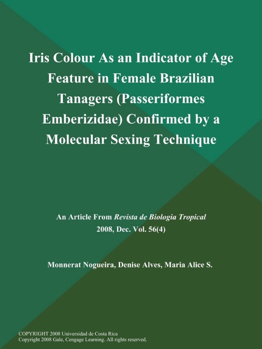 Iris Colour As an Indicator of Age Feature in Female Brazilian Tanagers (Passeriformes: Emberizidae) Confirmed by a Molecular Sexing Technique