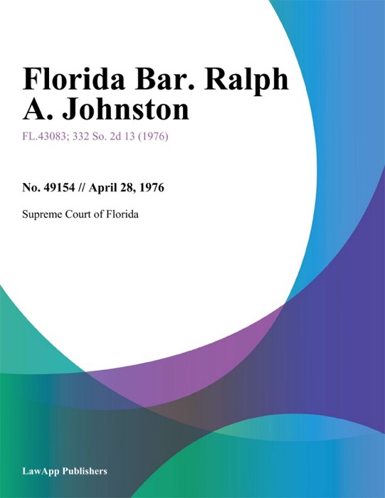 Florida Bar. Ralph A. Johnston