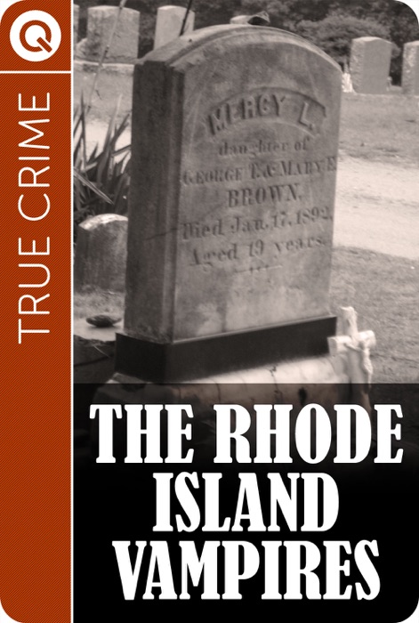 True Crime : The Rhode Island Vampires