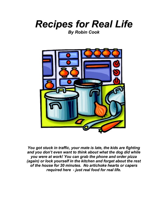 Recipes for Real Life