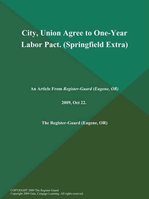 City, Union Agree to One-Year Labor Pact (Springfield Extra)
