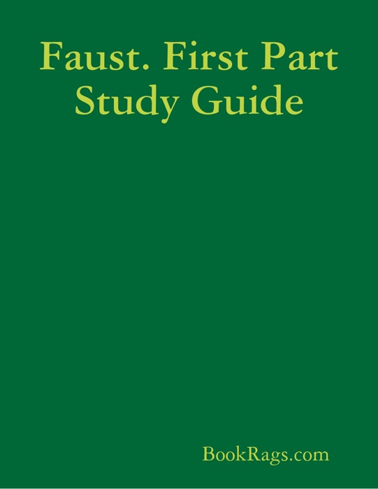 Faust. First Part Study Guide
