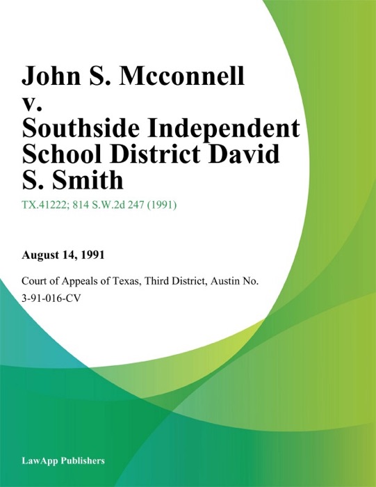 John S. Mcconnell v. Southside Independent School District David S. Smith
