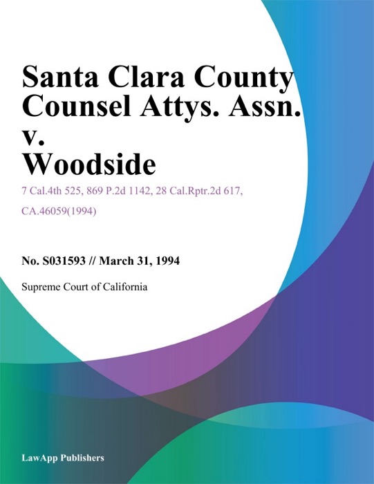 Santa Clara County Counsel Attys. Assn. V. Woodside