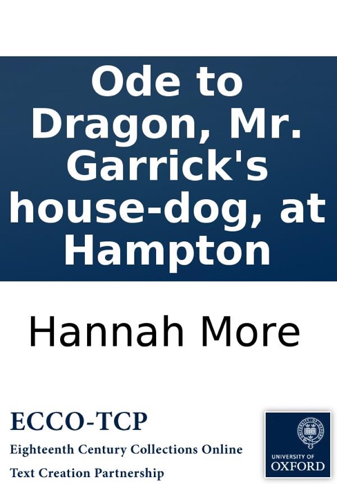 Ode to Dragon, Mr. Garrick's house-dog, at Hampton