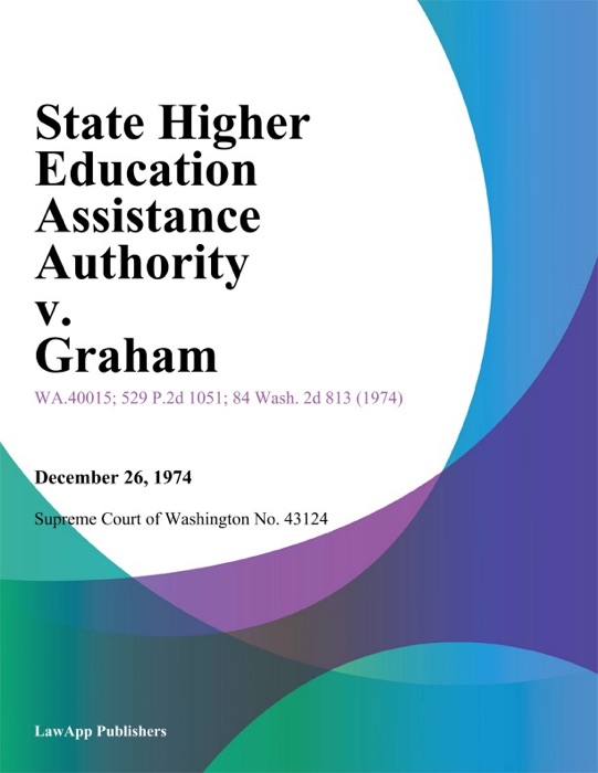 State Higher Education Assistance Authority v. Graham