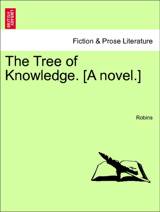 The Tree of Knowledge. [A novel.] Vol. II.