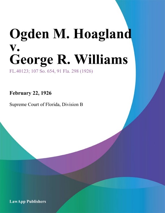 Ogden M. Hoagland v. George R. Williams