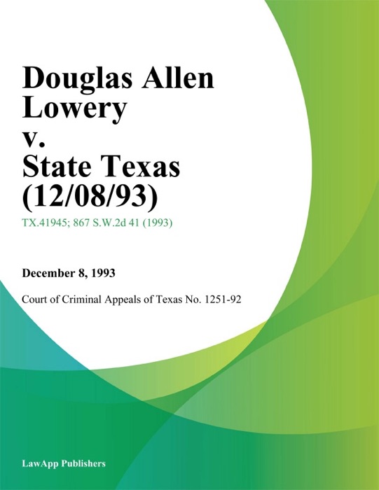 Douglas Allen Lowery v. State Texas